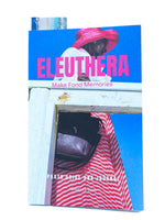 Eleuthera - Make Fond Memories Photo Guide and Journal
